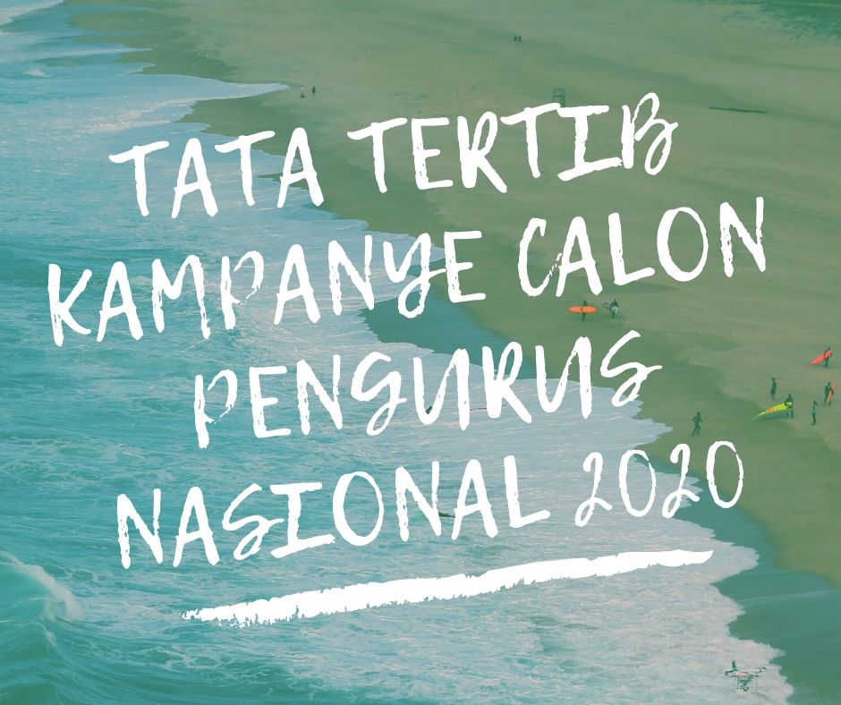 TATA TERTIB KAMPANYE CALON PENGURUS NASIONAL 2020