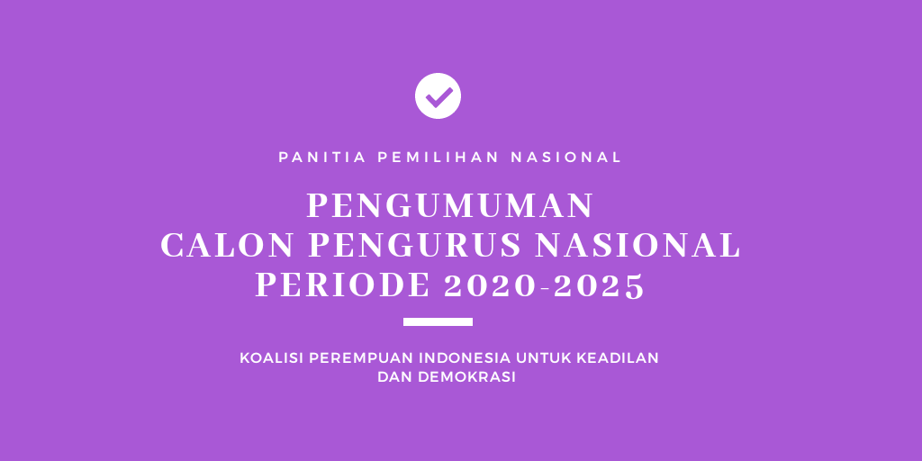 Pengumuman Calon Pengurus Nasional Periode 2020-2025